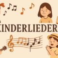 Kinderlieder Geschichte